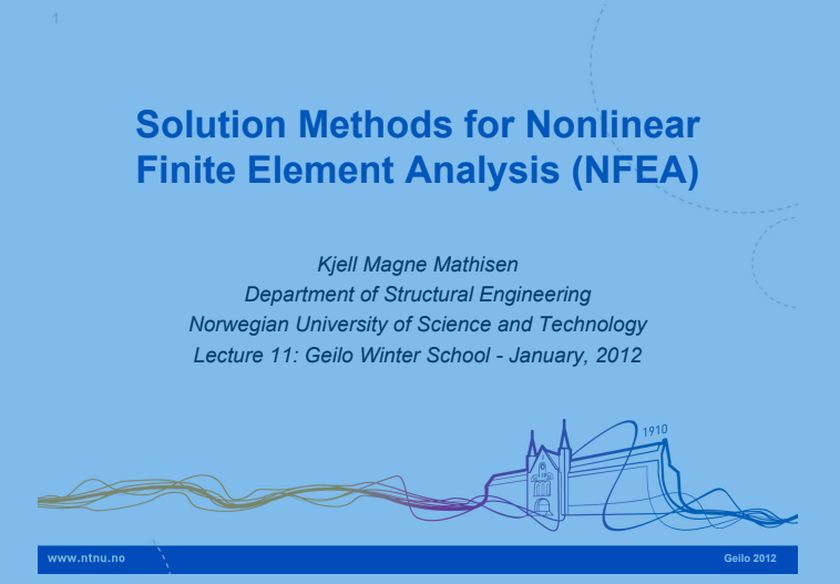 Solution Methods for Nonlinear Finite Element Analysis (NFEA)
