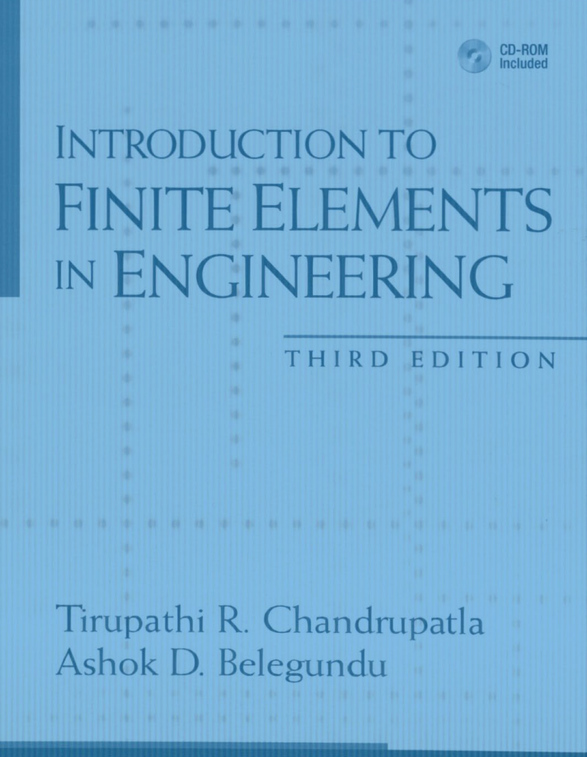 Introduction to Finite Elements in Engineering (Third Edition)