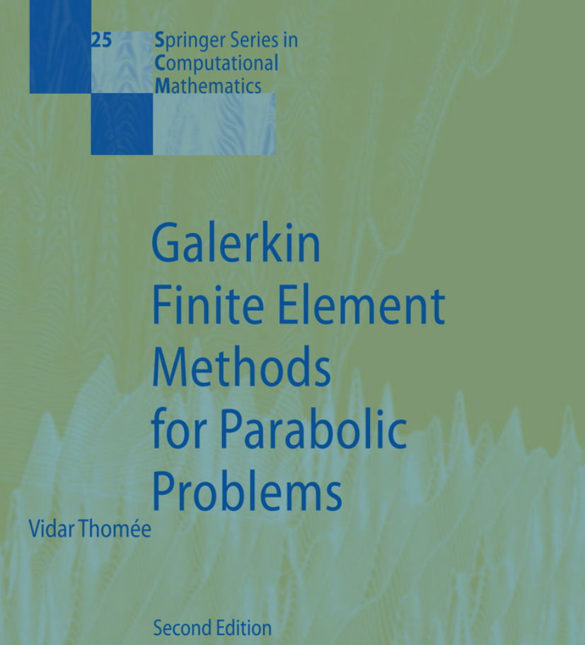 Galerkin Finite Element Methods for Parabolic Problems (Second Edition)